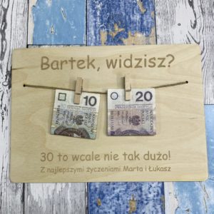 Pamiątka deska 30 to wcale nie tak dużo urodziny