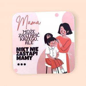 Magnes na lodówkę ze zdjęciem Dzień mamy Mama może zastąpić każdego ale...