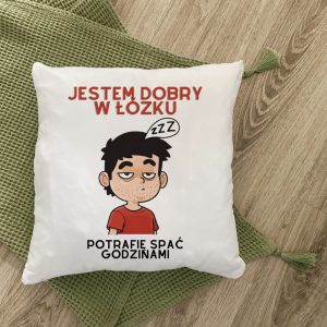 Miękka poszewka na poduszkę 40 x 40 cm "Jestem dobry w łóżku" dla chłopaka